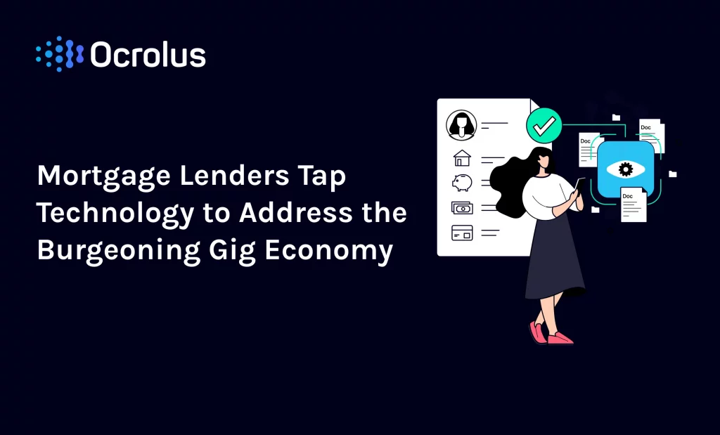 Mortgage Lenders Tap Technology to Address the Burgeoning Gig Economy