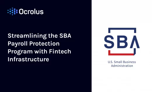 Streamlining the SBA Payroll Protection Program with Fintech Infrastructure