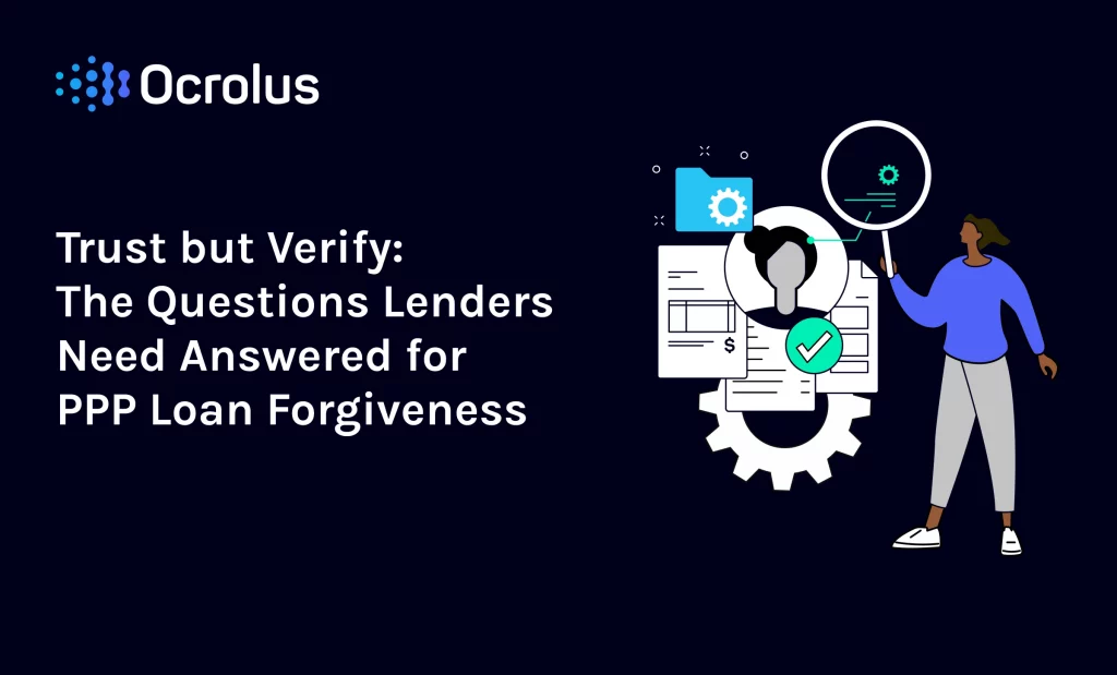 Trust but Verify  The Questions Lenders Need Answered for PPP Loan Forgiveness
