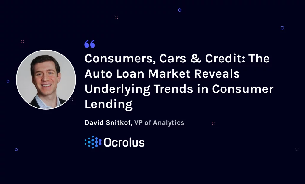 Consumers Cars Credit  The Auto Loan Market Reveals Underlying Trends in Consumer Lending