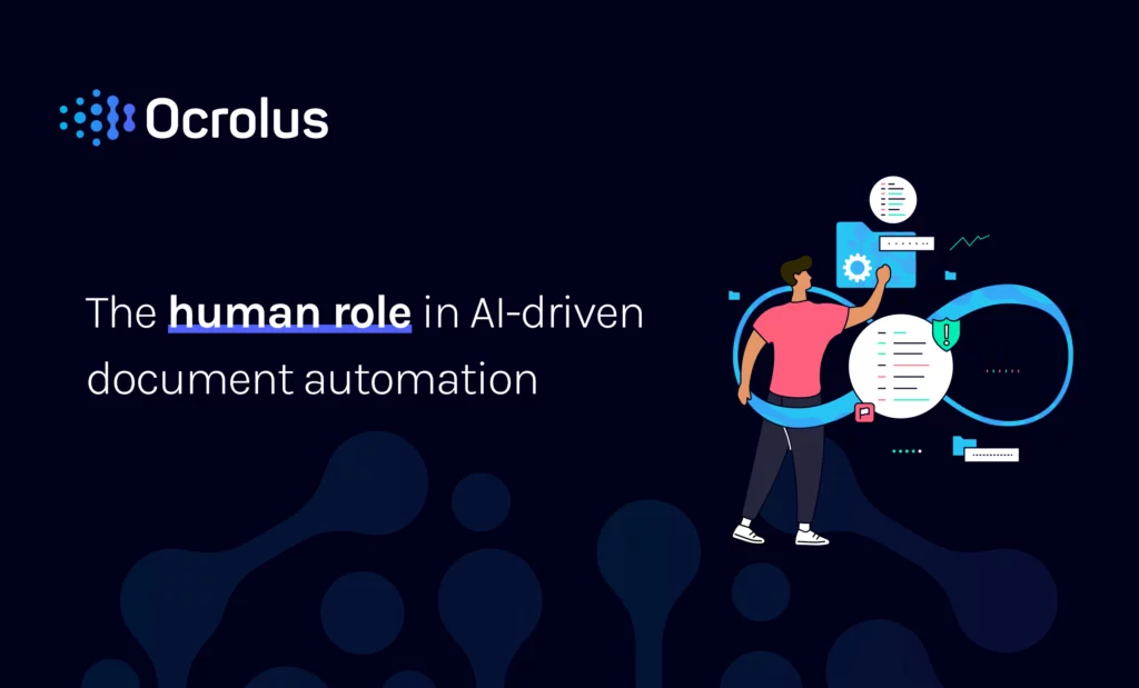 The human role in AI driven document automation
