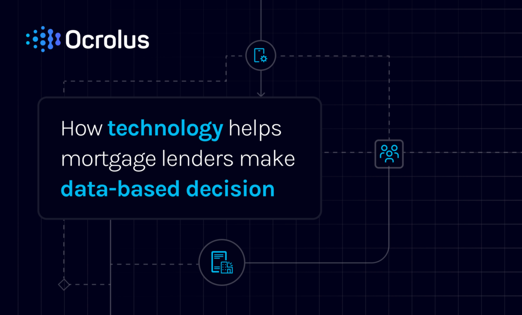 How technology helps mortgage lenders make data based decision 1