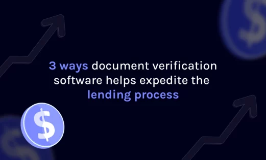 3 ways document verification software helps expedite the lending process2.jp