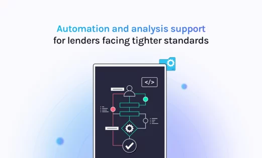 featured automation and analysis support for lenders facing tighter standards