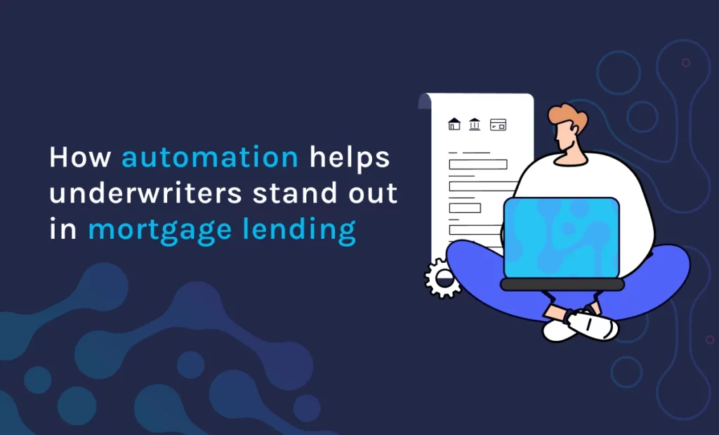 featured how automation helps underwriters