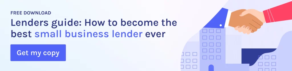 how to become the best small business lender ever
