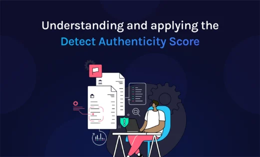 featured understanding and applying the detect authenticity score