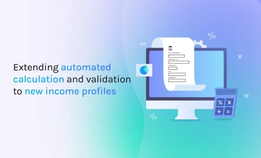 featured extending automated calculation and validation to new income profiles