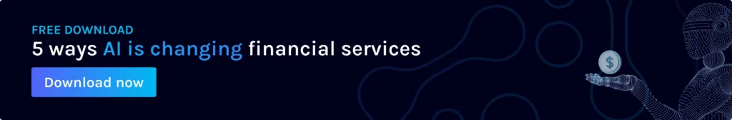 5 ways ai is changing financial services