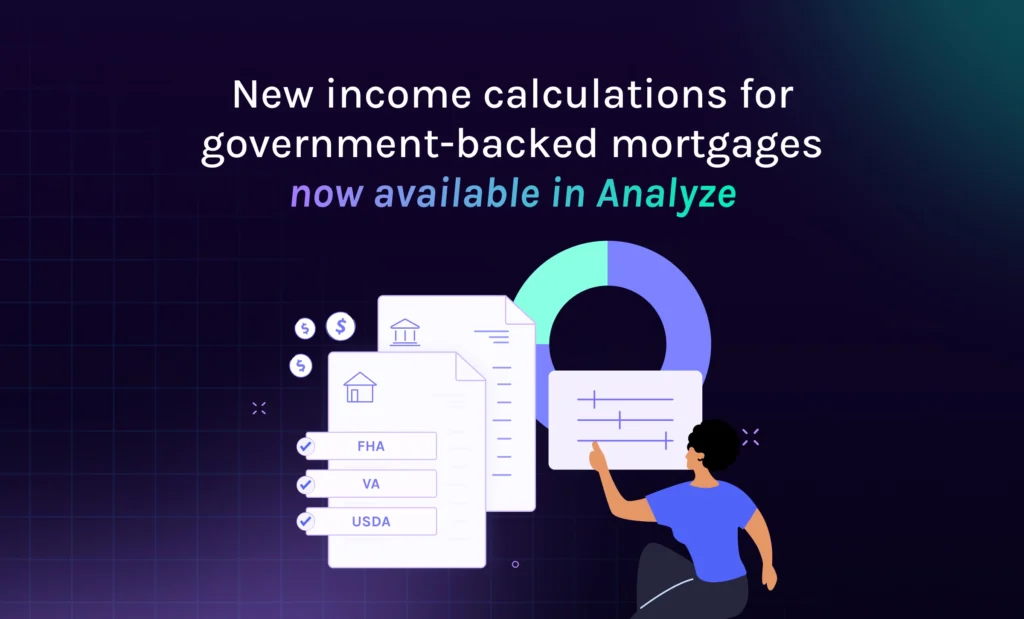 featured new income calculations for government backed mortgages now available in analyze