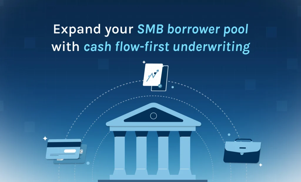 featured expand your smb borrower pool with cash flow first underwriting