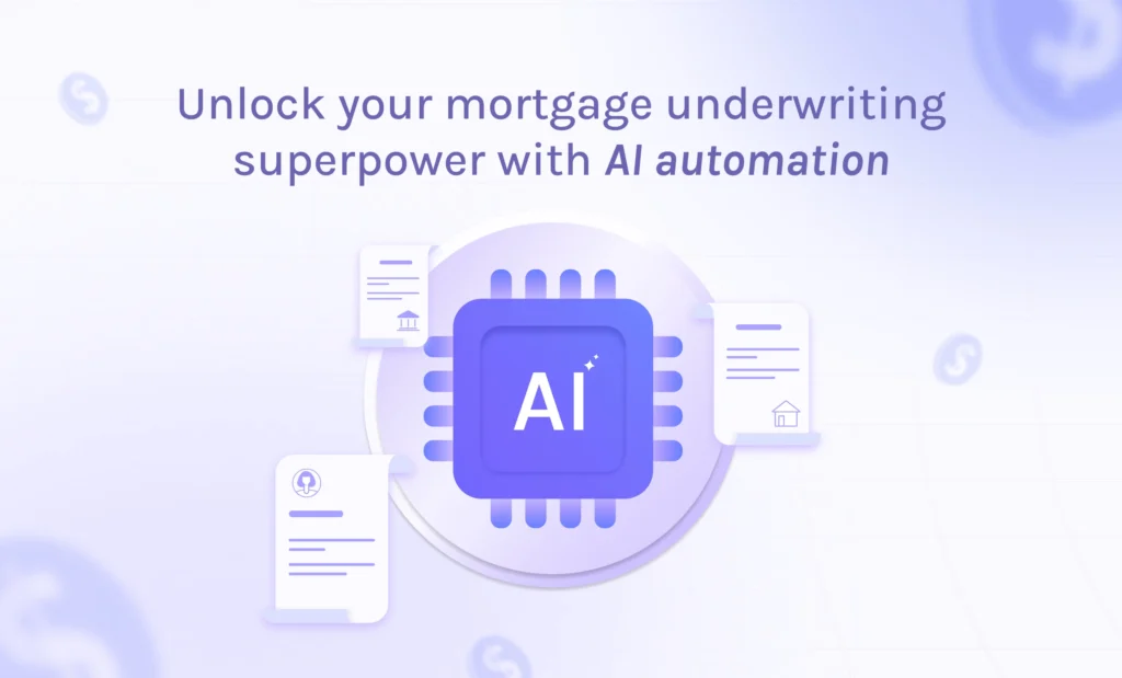featured unlock your mortgage underwriting superpower with AI automation