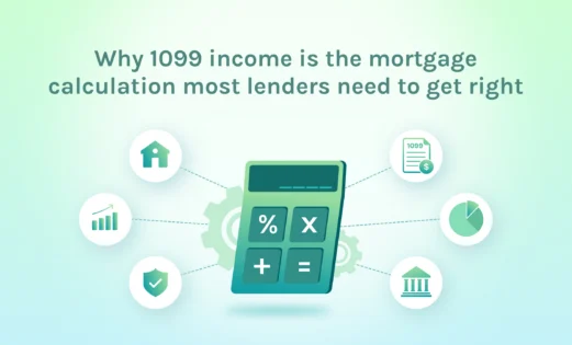featured why 1099 income is the mortgage calculation most lenders need to get right